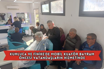 Kumluca Ve Finike'de Mobil Kuaför Bayram Öncesi Vatandaşların Hizmetinde