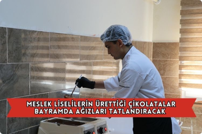 Meslek Liselilerin Ürettiği Çikolatalar Bayramda Ağızları Tatlandıracak