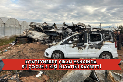 Konteynerde Çıkan Yangında 5'i Çocuk 6 Kişi Hayatını Kaybetti