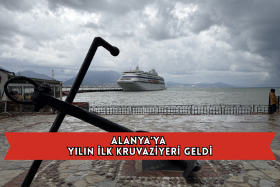 Alanya'ya Yılın İlk Kruvaziyeri Geldi