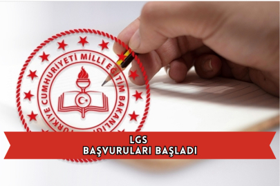 LGS Başvuruları Başladı