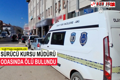 Sürücü Kursu Müdürü Odasında Ölü Bulundu