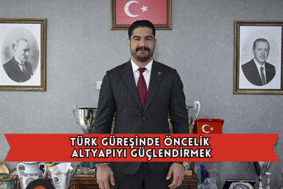 Türk Güreşinde Öncelik Altyapıyı Güçlendirmek