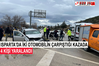 Isparta'da İki Otomobilin Çarpıştığı Kazada 4 Kişi Yaralandı