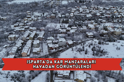 Isparta'da Kar Manzaraları Havadan Görüntülendi