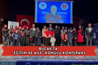 Bucak’ta “Eğitim ve Aile” Konulu Konferans