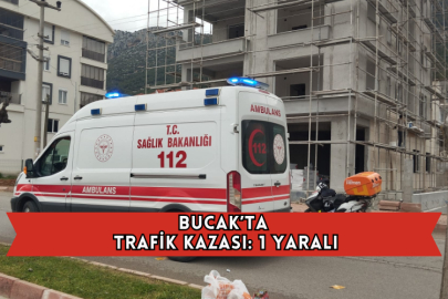 Bucak’ta Trafik Kazası: 1 Yaralı