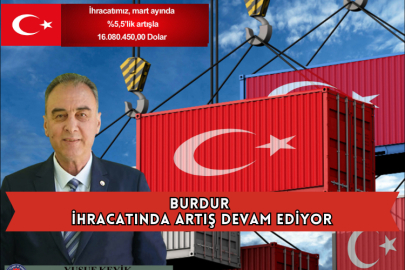 Burdur İhracatında Artış Devam Ediyor