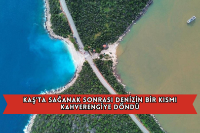 Kaş'ta Sağanak Sonrası Denizin Bir Kısmı Kahverengiye Döndü
