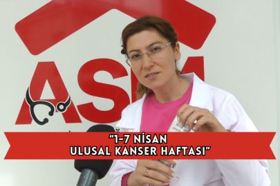 “1-7 Nisan Ulusal Kanser Haftası”