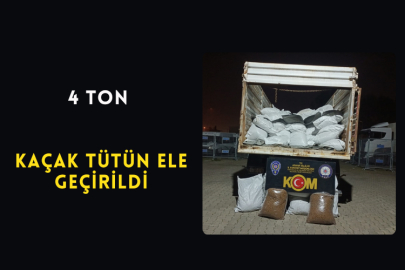 4 Ton Kaçak Tütün Ele Geçirildi