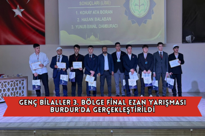 Genç Bilaller 3. Bölge Final Ezan Yarışması Burdur’da Gerçekleştirildi