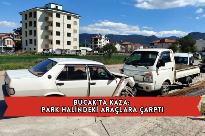 Bucak'ta Kaza: Park Halindeki Araçlara Çarptı