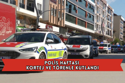 Polis Haftası Kortej ve Törenle Kutlandı