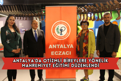 Antalya'da Otizmli Bireylere Yönelik Mahremiyet Eğitimi Düzenlendi