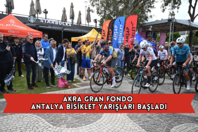 Akra Gran Fondo Antalya Bisiklet Yarışları Başladı