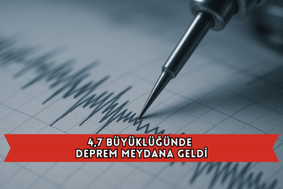 4,7 Büyüklüğünde Deprem Meydana Geldi