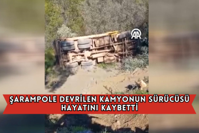 Şarampole Devrilen Kamyonun Sürücüsü Hayatını Kaybetti