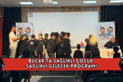 Bucak'ta Sağlıklı Çocuk Sağlıklı Gelecek Programı