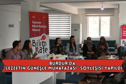 Burdur'da "Lezzetin Güneşle Muhafazası" Söyleşisi Yapıldı