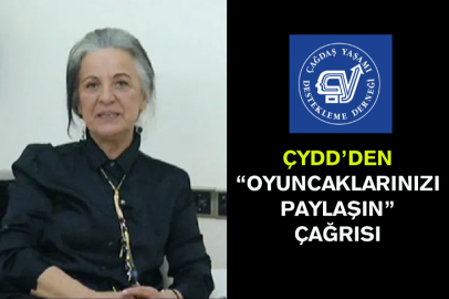 ÇYDD’den “Oyuncaklarınızı Paylaşın” Çağrısı