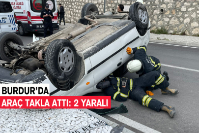 Burdur’da Araç Takla Attı: 2 Yaralı