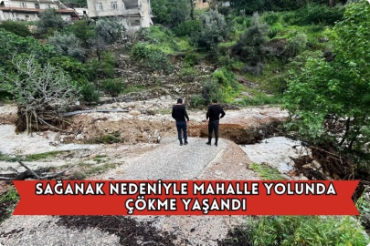 Sağanak Nedeniyle Mahalle Yolunda Çökme Yaşandı