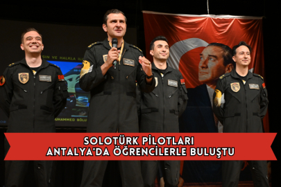 SOLOTÜRK Pilotları Antalya'da Öğrencilerle Buluştu