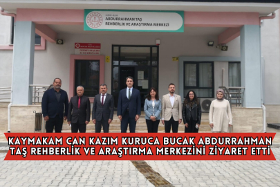 Kaymakam Can Kazım Kuruca Bucak Abdurrahman Taş Rehberlik ve Araştırma Merkezini Ziyaret Etti