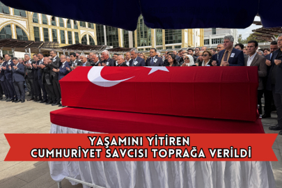 Yaşamını Yitiren Cumhuriyet Savcısı Toprağa Verildi