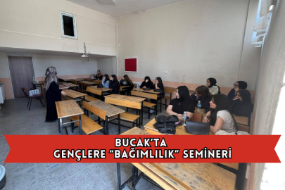 Bucak’ta Gençlere “Bağımlılık” Semineri