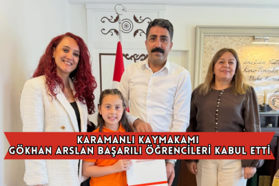 Karamanlı Kaymakamı Gökhan Arslan Başarılı Öğrencileri Kabul Etti