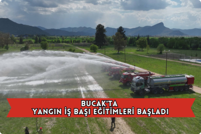 Bucak'ta Yangın İş Başı Eğitimleri Başladı