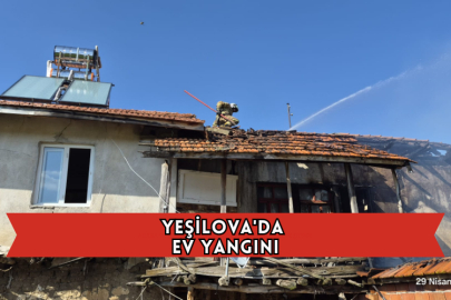 Yeşilova'da Ev Yangını