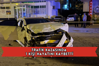 Trafik Kazasında 1 Kişi Hayatını Kaybetti
