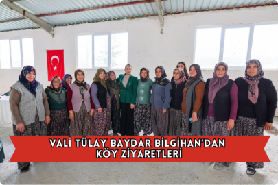 Vali Tülay Baydar Bilgihan’dan Köy Ziyaretleri