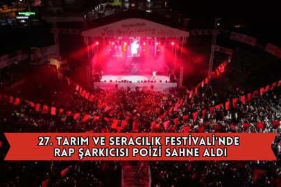 27. Tarım ve Seracılık Festivali'nde Rap Şarkıcısı Poizi Sahne Aldı