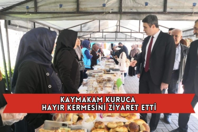 Kaymakam Kuruca Hayır Kermesini Ziyaret Etti