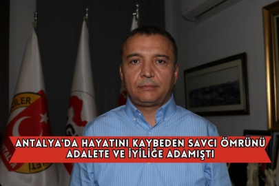 Antalya'da Hayatını Kaybeden Savcı Ömrünü Adalete Ve İyiliğe Adamıştı