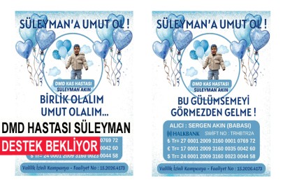 DMD Hastası Süleyman Destek Bekliyor