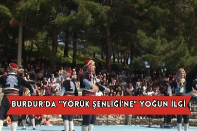 Burdur'da "Yörük Şenliği'ne" Yoğun İlgi