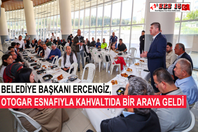Belediye Başkanı Ercengiz, Otogar Esnafıyla Kahvaltıda Bir Araya Geldi