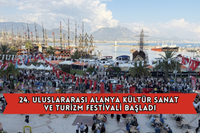 24. Uluslararası Alanya Kültür Sanat ve Turizm Festivali Başladı