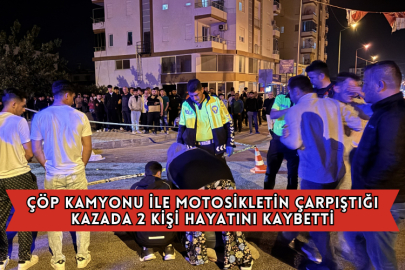 Çöp Kamyonu İle Motosikletin Çarpıştığı Kazada 2 Kişi Hayatını Kaybetti