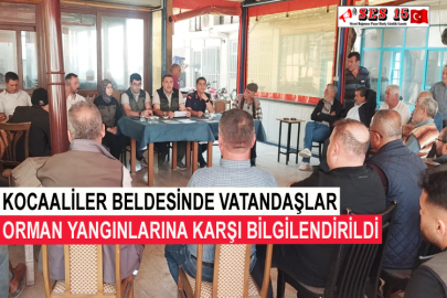 Kocaaliler Beldesinde Vatandaşlar Orman Yangınlarına Karşı Bilgilendirildi