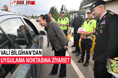 Vali Bilgihan’dan Uygulama Noktasına Ziyaret