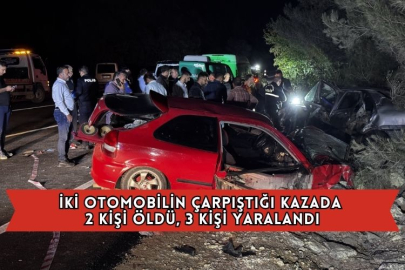 İki Otomobilin Çarpıştığı Kazada 2 Kişi Öldü, 3 Kişi Yaralandı