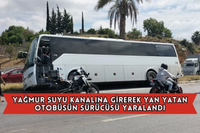 Manavgat'ta Yağmur Suyu Kanalına Girerek Yan Yatan Otobüsün Sürücüsü Yaralandı