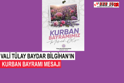 Vali Tülay Baydar Bilgihan’ın Kurban Bayramı Mesajı