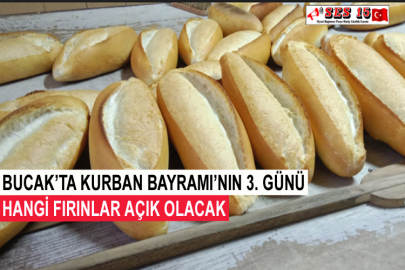 Bucak'ta Kurban Bayramı’nın 3. Günü Hangi Fırınlar Açık Olacak